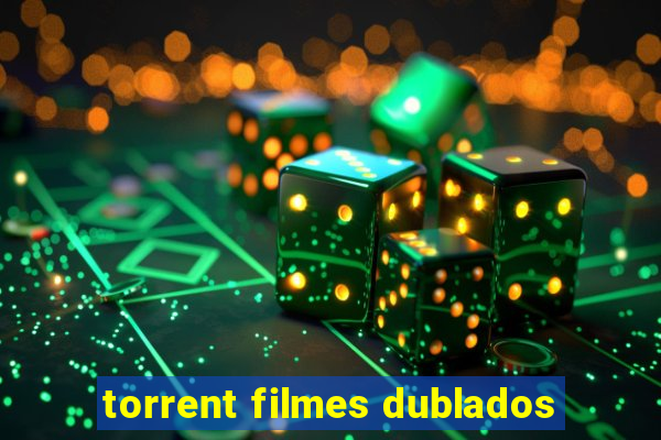 torrent filmes dublados